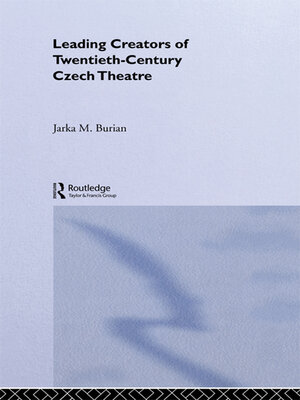 cover image of Leading Creators of Twentieth-Century Czech Theatre